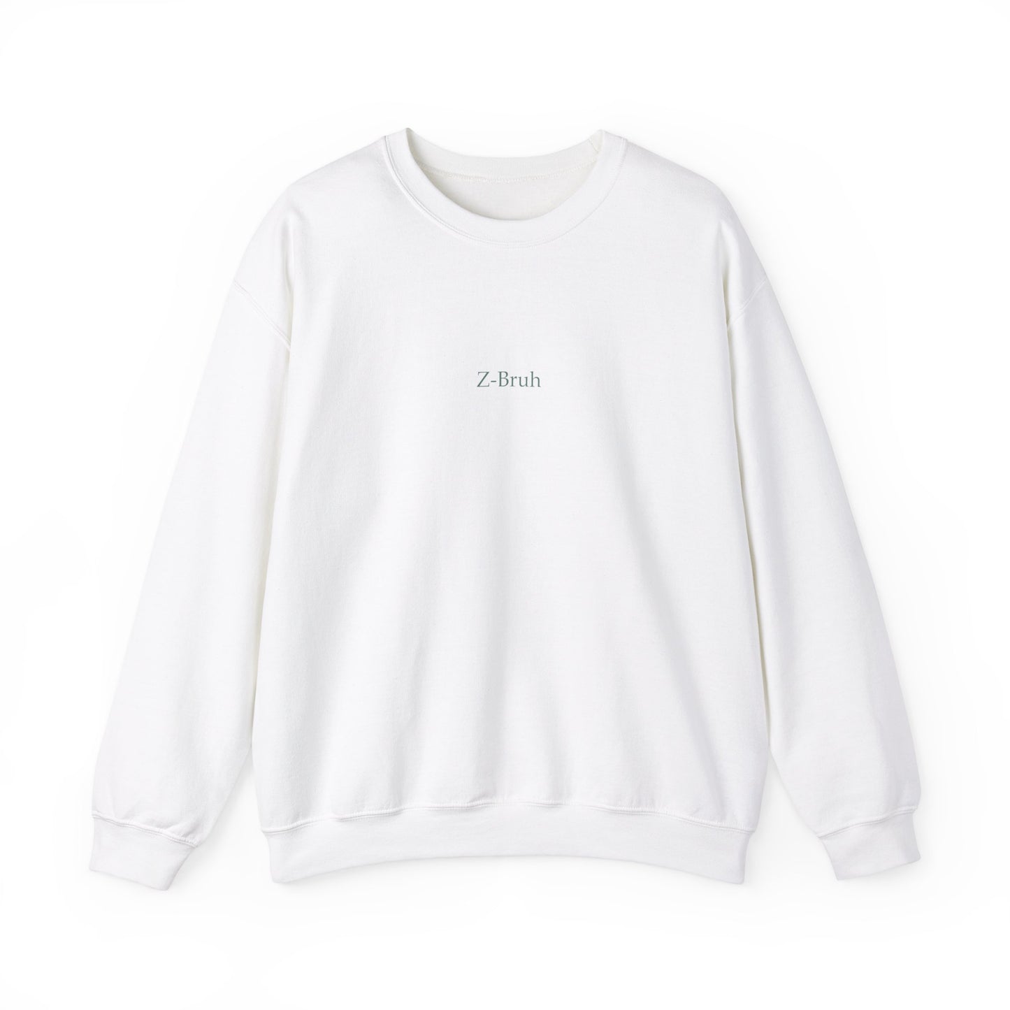 Timeless Z-Bruh Sweat